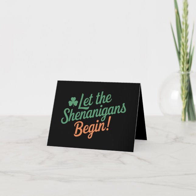 Carte Laissez les Shenanigans Commencer Drôle Irlandais  (Devant)