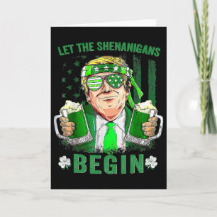Carte Laissez les Shenanigans Commencer Drôle Trump St P