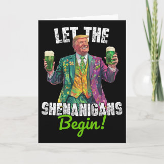 Carte Laissez les Shenanigans Commencer Trump St Patrick
