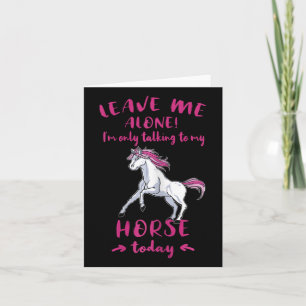 Carte Laissez-Moi Seul Je Ne Parle Qu'À Mon Cheval Aujou