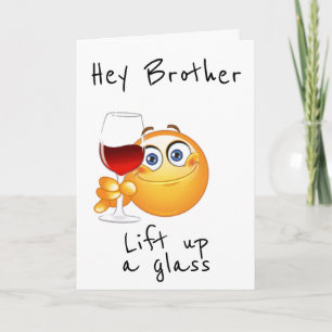 CARTE LAISSEZ UN VERRE POUR VOTRE ANNIVERSAIRE "FRÈRE"