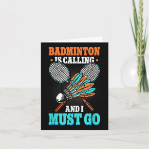 Carte Le badminton m'appelle et je dois aller volant