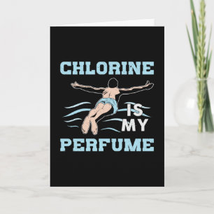 Carte Le Chlorine Est Mon Parfum La Piscine De Nage