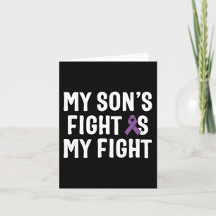Carte Le combat de mon fils est ma lutte contre le cance