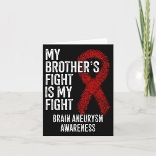 Carte Le combat de mon frère est mon combat l'neurysme c