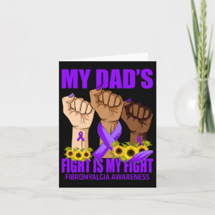 Carte Le combat de papa est ma lutte contre la fibromyal