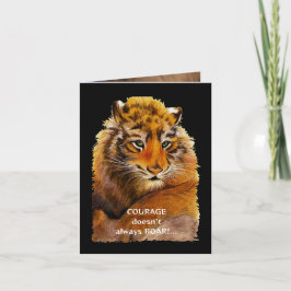 Carte Le courage n'est pas toujours ROAR