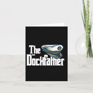 Carte Le Dockfather Funny Bateau de pêche Bateau papa Ca