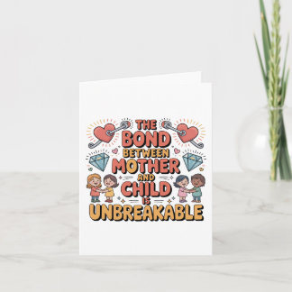 Carte Le Lien Entre Mère Et Enfant Est Indestructible