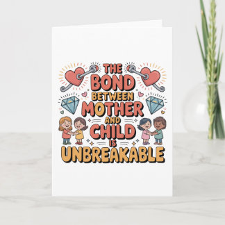Carte Le Lien Entre Mère Et Enfant Est Indestructible