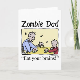 Carte Le papa de zombi, mangent vos cerveaux