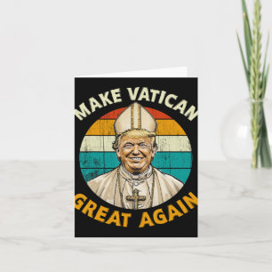 Carte Le Pape Trump Drôle Le Président Trump Veut Être L