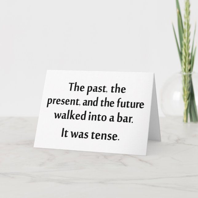 Carte Le passé, le présent et le futur entrèrent dans un (Devant)