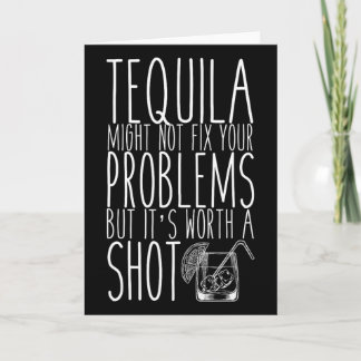 Carte Le Tequila Ne Résoudra Peut-être Pas Vos Problèmes