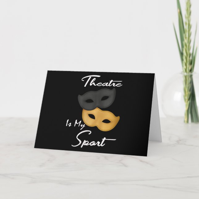 Carte Le Théâtre Est Mon Sport | Cadeau de théâtre Lover (Devant)
