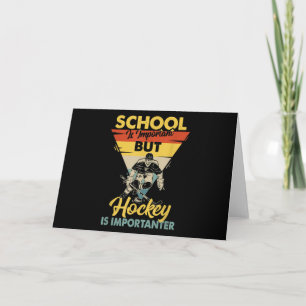 Carte L'École Est Importante, Mais Le Hockey Est Importa