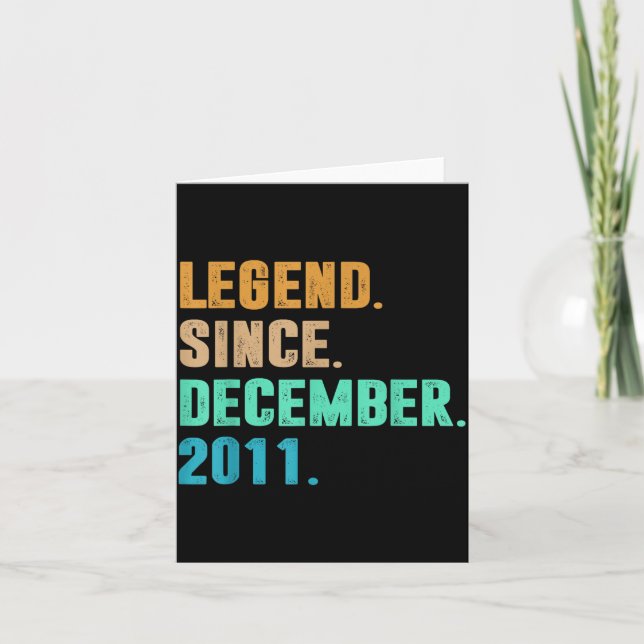 Carte Legend Since December 2011 Birth Of Birthday 2011  (Devant)