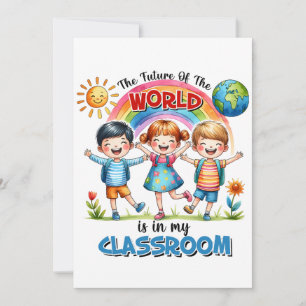 Carte L'enseignant L'avenir Du Monde Est Dans Ma Classe