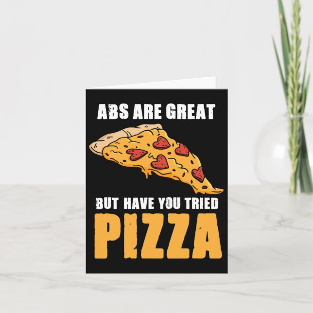 Carte Les Abs Sont Superbes Mais Avez-Vous Essayé Pizza  (Devant)