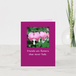 Carte Les amis sont des fleurs qui ne se fanent jamais. 