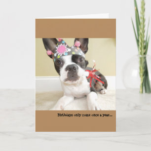 Carte Les anniversaires viennent seulement une fois par