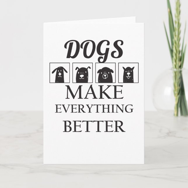 Carte Les chiens rendent tout meilleur (Devant)