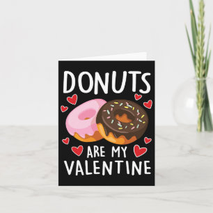 Carte Les Donuts Sont Mes Valentines Hommes Femmes Garço