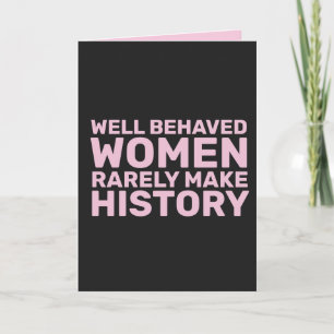 CARTE LES FEMMES BIEN COMPAGNÉES FONT RAREMENT L'HISTOIR