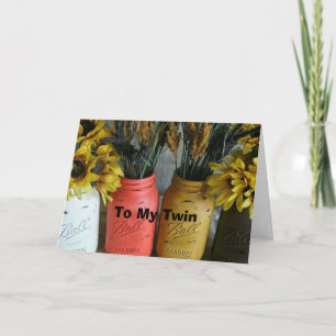 CARTE LES FLEURS DE TWIN-MASON JAR JUSTE POUR VOTRE ANNI