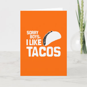 CARTE LES GARÇONS DÉSOLÉS J'AIME DES TACOS - BLANC -