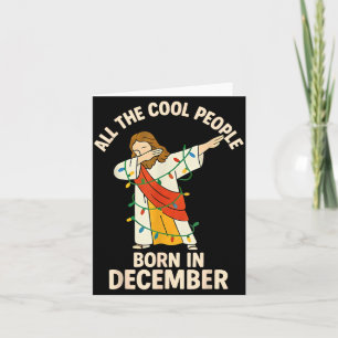 Carte Les gens cool sont nés en décembre Christian Noël