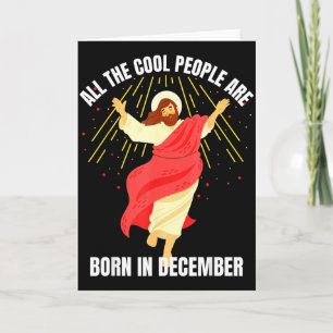 Carte Les gens cool sont nés en décembre Christian Noël