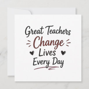 Carte Les Grands Enseignants Changent des Vies Chaque Jo