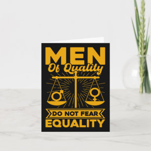 Carte Les Hommes De Qualité Ne Craignent Pas L'Égalité