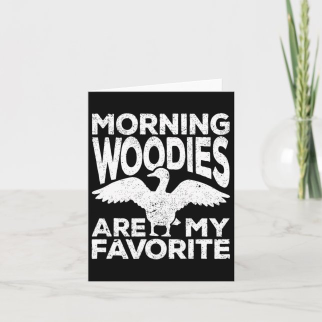 Carte Les Morning Woodies Sont Ma Chasse De Chasse De Ca (Devant)
