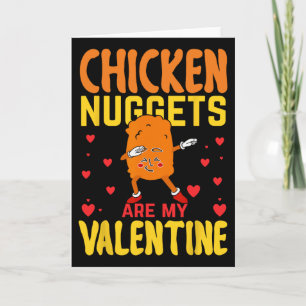 Carte Les nuggets de poulet sont ma Saint-Valentin Funny