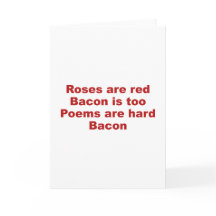Les roses sont rouges. Le bacon aussi. Les poèmes 