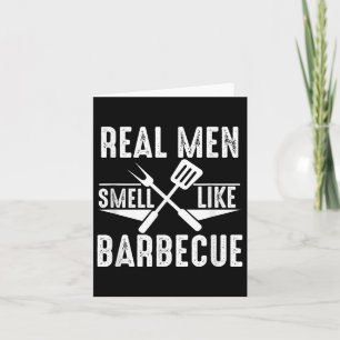 Carte Les Véritables Hommes Sentent Comme Barbecue Drôle