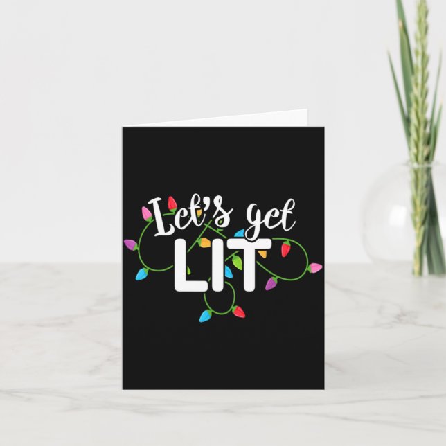 Carte Lets Get Lit Funny Christmas Drinking Apparel Xma  (Devant)
