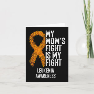Carte Leucémie aiguë Le combat de ma mère est ma leucémi