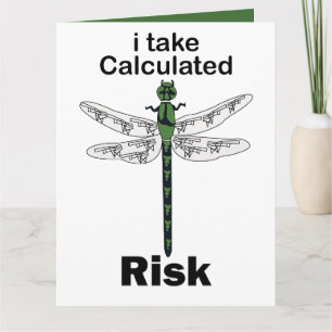 Carte Libellule je prends un risque calculé drôle