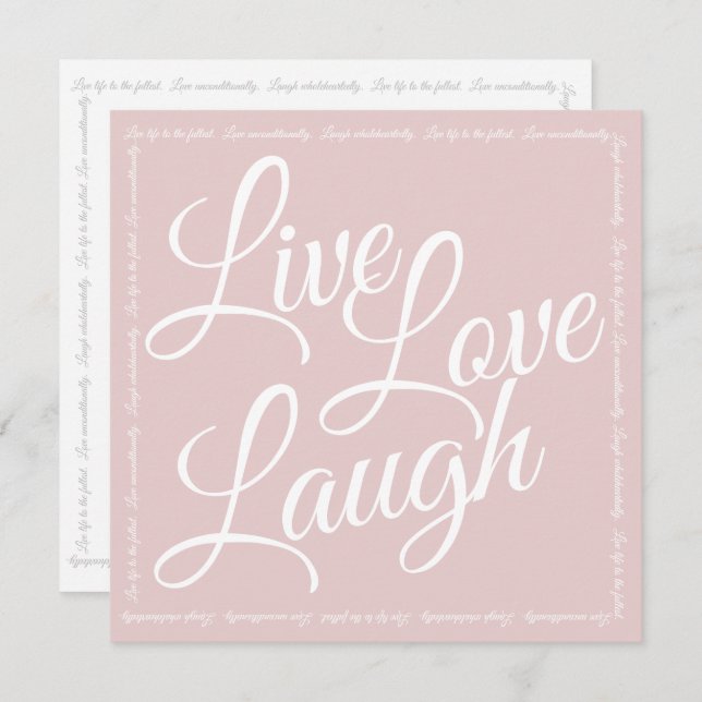 Carte Live Love Laugh Elegant White Script Rose Salutati (Devant / Derrière)
