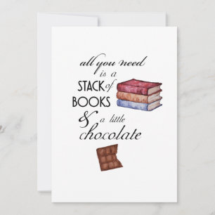 Carte Livres et chocolat Tout ce dont vous avez besoin C