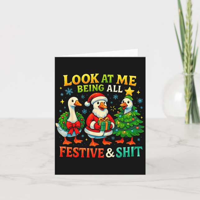 Carte Look At Me Being All Festive Funny Goose Christmas (Devant)