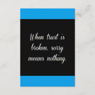 CARTE LORSQUE LA CONFIANCE EST BROKEN SORRY NE SIGNIFIE