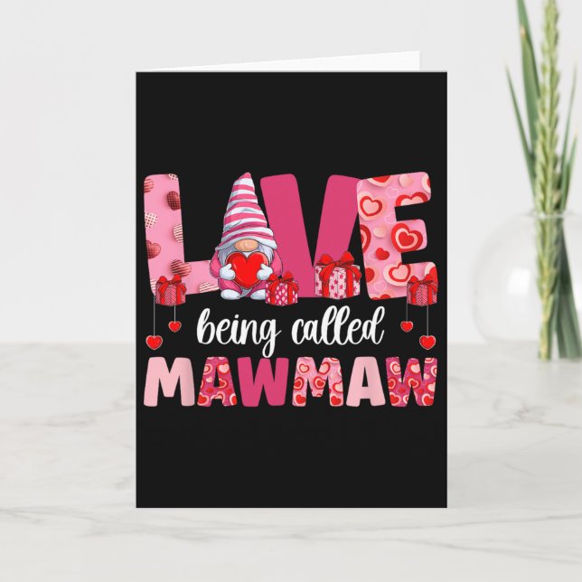 Carte Love Being Called Mawmaw Valentine Mawmaw Valentin (Devant)