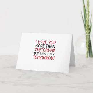 Carte Love You More Than Yesterday Sweet Love Quote 