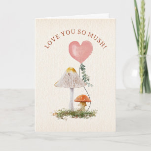 Carte Love You So Mush Champignons Classroom Valentine