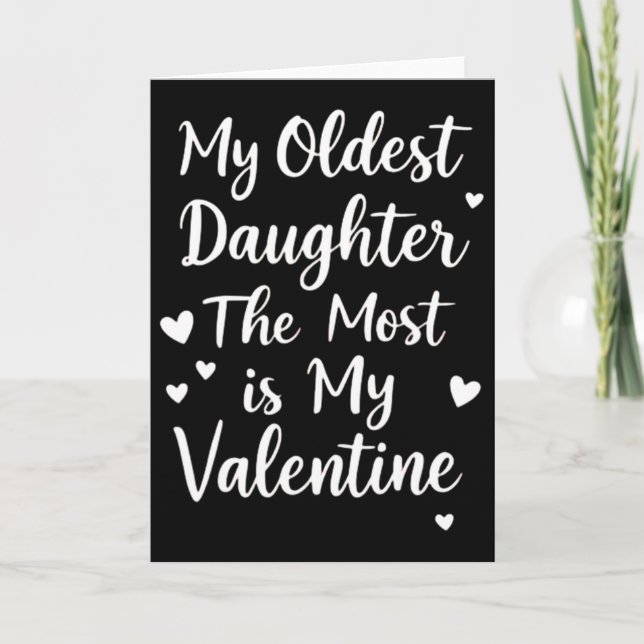 Carte Ma Fille Aînée Le Plus Est Ma Saint-Valentin Pour  (Devant)