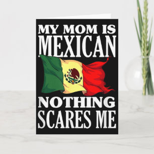 Carte Ma mère est mexicaine rien ne me fait peur 